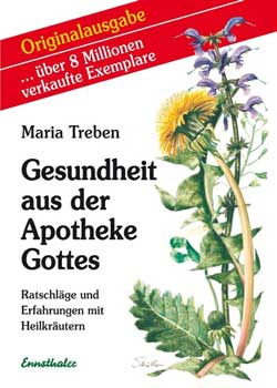 Gesundheit aus der Apotheke Gottes von Maria Treben