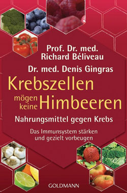 Krebszellen mögen keine Himbeeren von Richard Béliveau, Denis Gingras